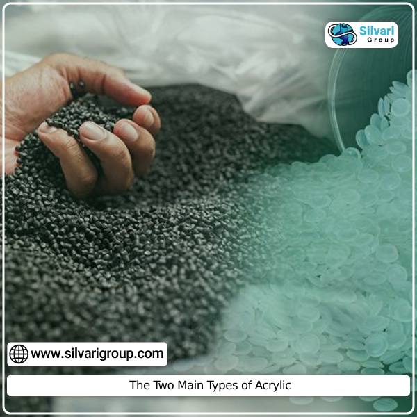 The Two Main Types of Acrylic