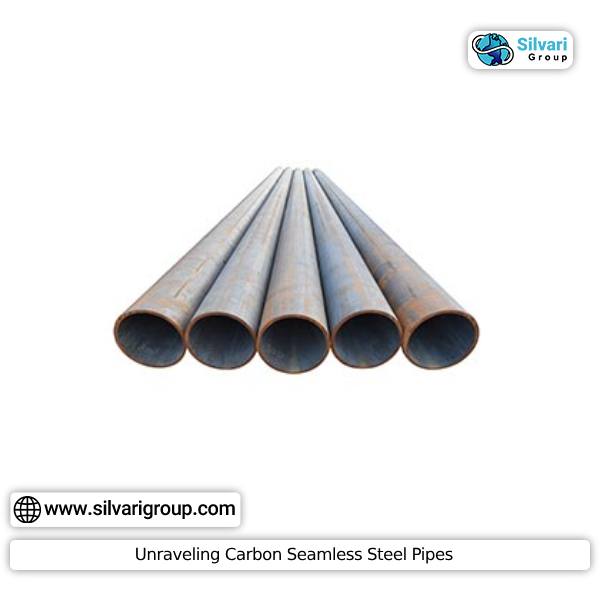 Unraveling Carbon Seamless Steel Pipes
